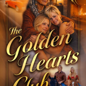 The Golden Hearts Club <br> Hard Cover Book